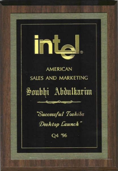 Intel American Sales and Marketing plaque awarded to Soubhi Abdulkarim for the successful Toshiba desktop launch, Q4 1996